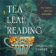 Book cover of: Tea Leaf Reading. By: Jacqueline Towers