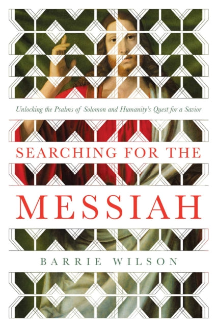 Book cover of: Searching for the Messiah. By: Barrie Wilson