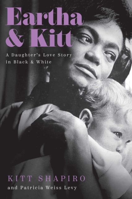 Book cover of: Eartha & Kitt. By: Kitt Shapiro