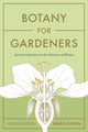 Book cover of: Botany for Gardeners, Fourth Edition. By: Brian Capon