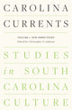 Book cover of: Carolina Currents, Studies in South Carolina Culture. By: Christopher Johnson