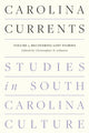 Book cover of: Carolina Currents, Studies in South Carolina Culture. By: Christopher D. Johnson