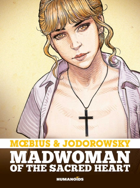 Book cover of: Madwoman of the Sacred Heart. By: Alejandro Jodorowsky