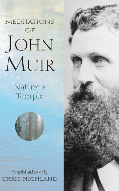 Book cover of: Meditations of John Muir. By: Chris Highland