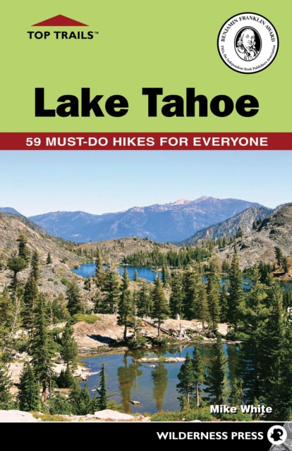 Book cover of: Top Trails: Lake Tahoe. By: Mike White