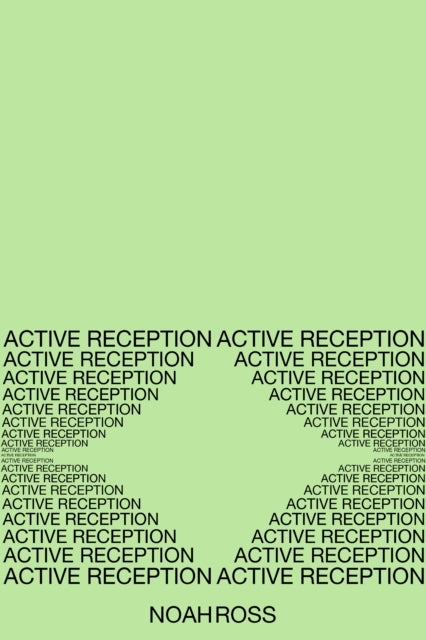 Book cover of: Active Reception. By: Noah Ross