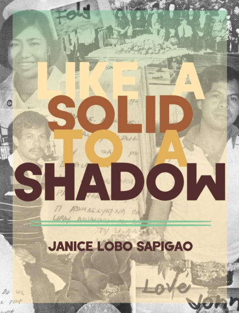 Book cover of: like a solid to a shadow. By: Janice Lobo Sapiago