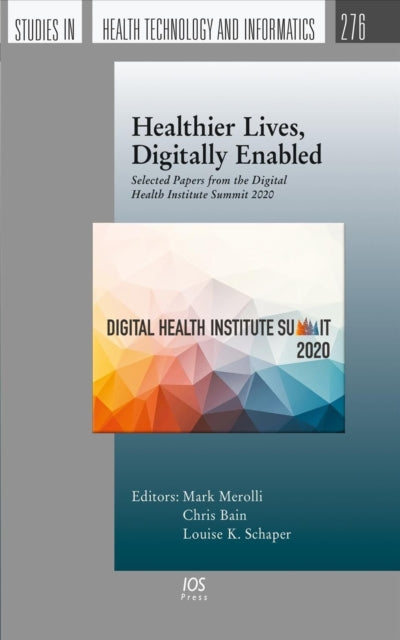 Book cover of: Healthier Lives, Digitally Enabled. By: M. Merolli
