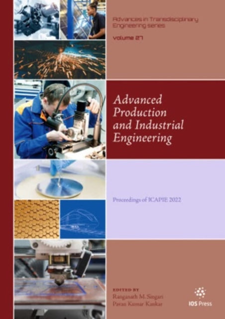 Book cover of: Advanced Production and Industrial Engineering. By: R. M. Singari