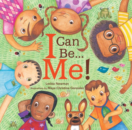 Book cover of: I Can Be Me!. By: Lesléa Newman