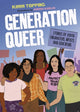 Book cover of: Generation Queer. By: Kimm Topping