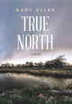 Book cover of: True North