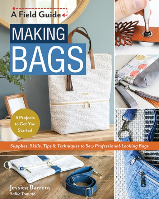 Book cover of: Making Bags. By: Jessica Sallie Barrera