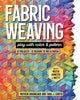 Book cover of: Fabric Weaving. By: Tara J. Curtis