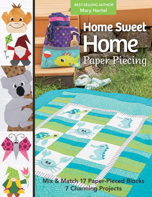 Book cover of: Home Sweet Home Paper Piecing. By: Mary Hertel