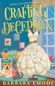 Crafting Deception, Gasper's Cove Mysteries Book 2 9781644034484 Barbara Emodi