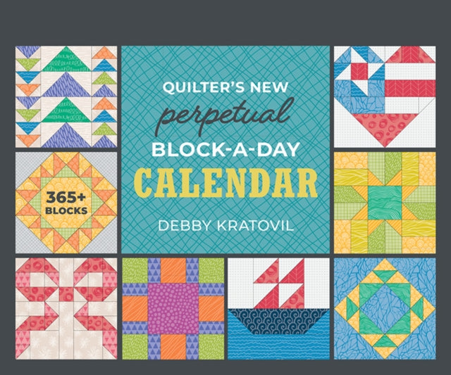 Book cover of: Quilter's New Perpetual Block-a-Day Calendar