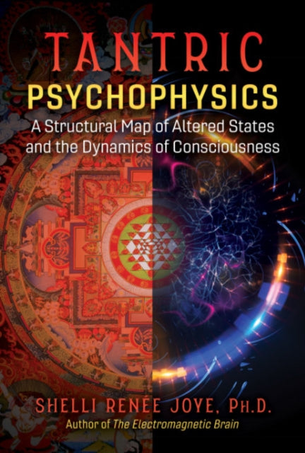Book cover of: Tantric Psychophysics. By: Shelli Renée Joye