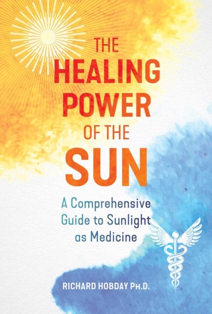 Book cover of: Healing Power of the Sun. By: Richard Hobday