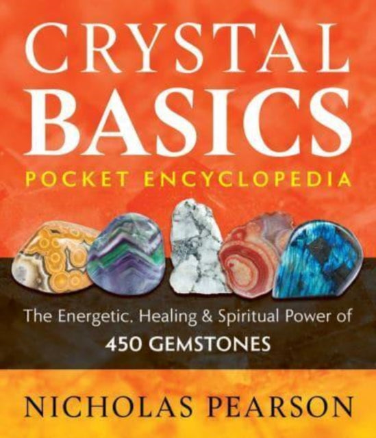 Book cover of: Crystal Basics Pocket Encyclopedia. By: Nicholas Pearson
