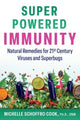 Book cover of: Super-Powered Immunity. By: Michelle Schoffro Cook
