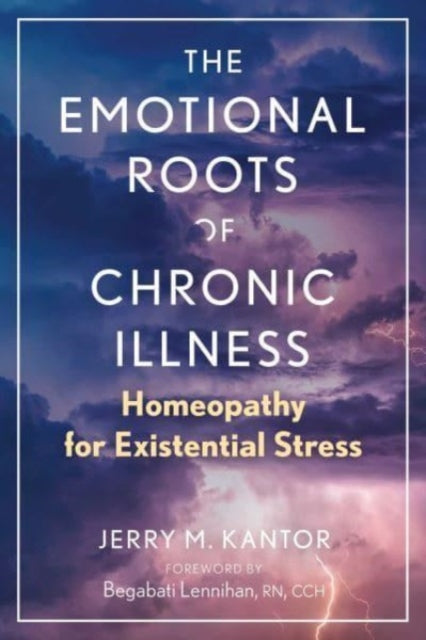 Book cover of: Emotional Roots of Chronic Illness. By: Jerry M. Kantor