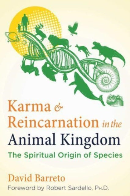 Book cover of: Karma and Reincarnation in the Animal Kingdom. By: David Barreto