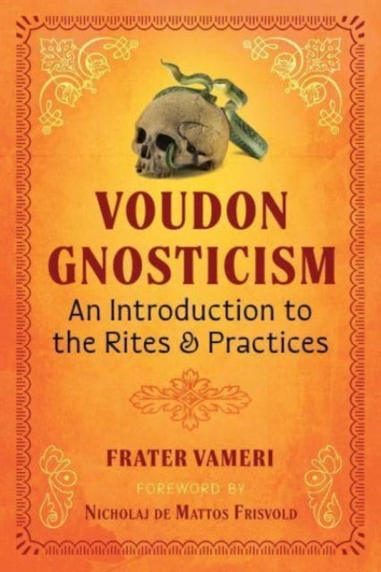 Book cover of: Voudon Gnosticism. By: Frater Vameri