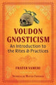 Book cover of: Voudon Gnosticism. By: Frater Vameri
