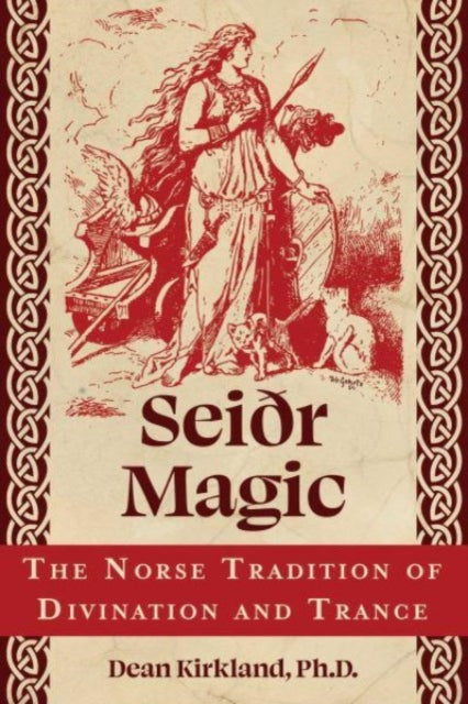 Book cover of: Seiðr Magic. By: Dean Kirkland