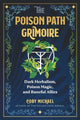 Book cover of: Poison Path Grimoire. By: Coby Michael