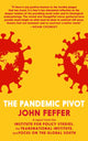 Book cover of: Pandemic Pivot. By: John Feffer