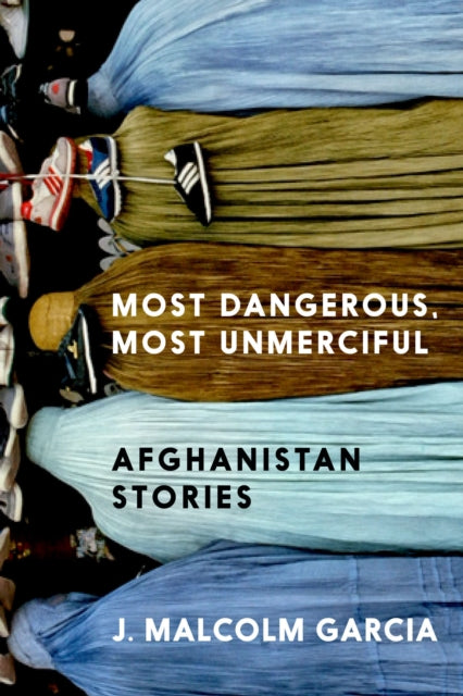 Book cover of: Most Dangerous, Most Unmerciful. By: Garcia