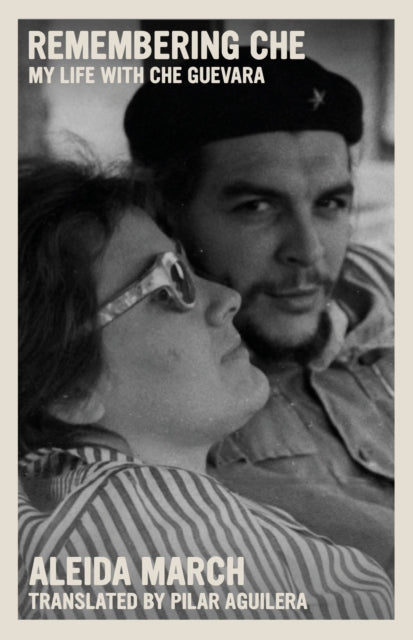 Book cover of: Remembering Che. By: March