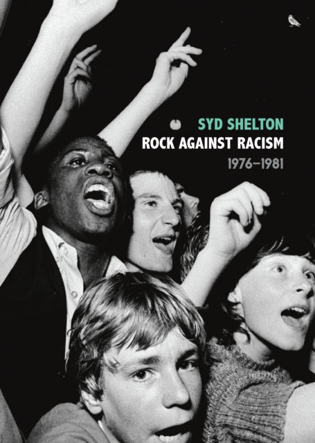 Book cover of: Rock Against Racism. By: Syd Shelton