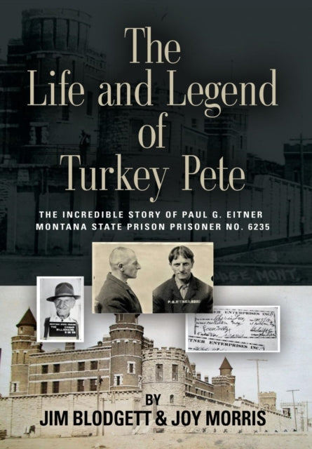 Book cover of: Life and Legend of Turkey Pete