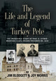 Book cover of: Life and Legend of Turkey Pete