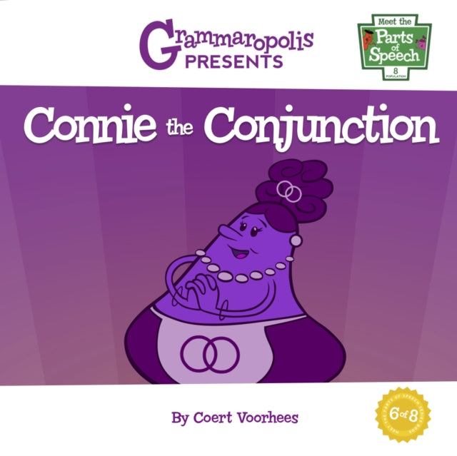 Book cover of: Connie the Conjunction. By: Coert Voorhees