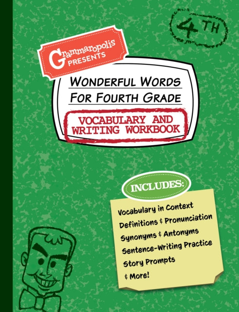Book cover of: Wonderful Words for Fourth Grade Vocabulary and Writing Workbook. By: Grammaropolis