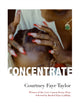 Book cover of: Concentrate. By: Courtney Faye Taylor