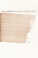 Book cover of: All Souls. By: Saskia Hamilton