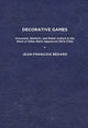 Book cover of: Decorative Games. By: Jean-François Bédard