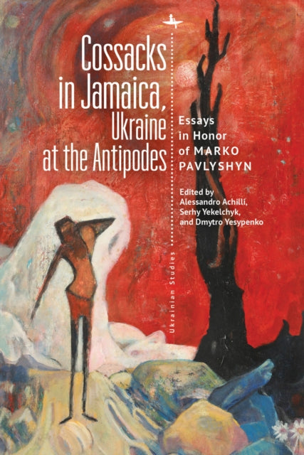 Book cover of: Cossacks in Jamaica, Ukraine at the Antipodes. By: Alessandro Achilli