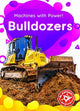 Book cover of: Bulldozers. By: Christina Leaf