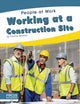 Book cover of: Working at a Construction Site. By: Connor Stratton