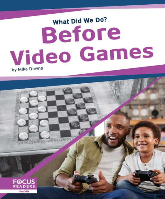 Book cover of: Before Video Games. By: Samantha S. Bell