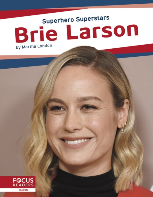 Book cover of: Brie Larson. By: Martha London