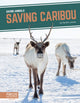 Book cover of: Saving Caribou. By: Martha London