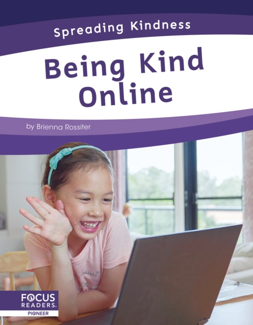Book cover of: Being Kind Online. By: Brienna Rossiter