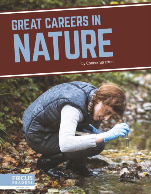 Book cover of: Great Careers in Nature. By: Connor Stratton